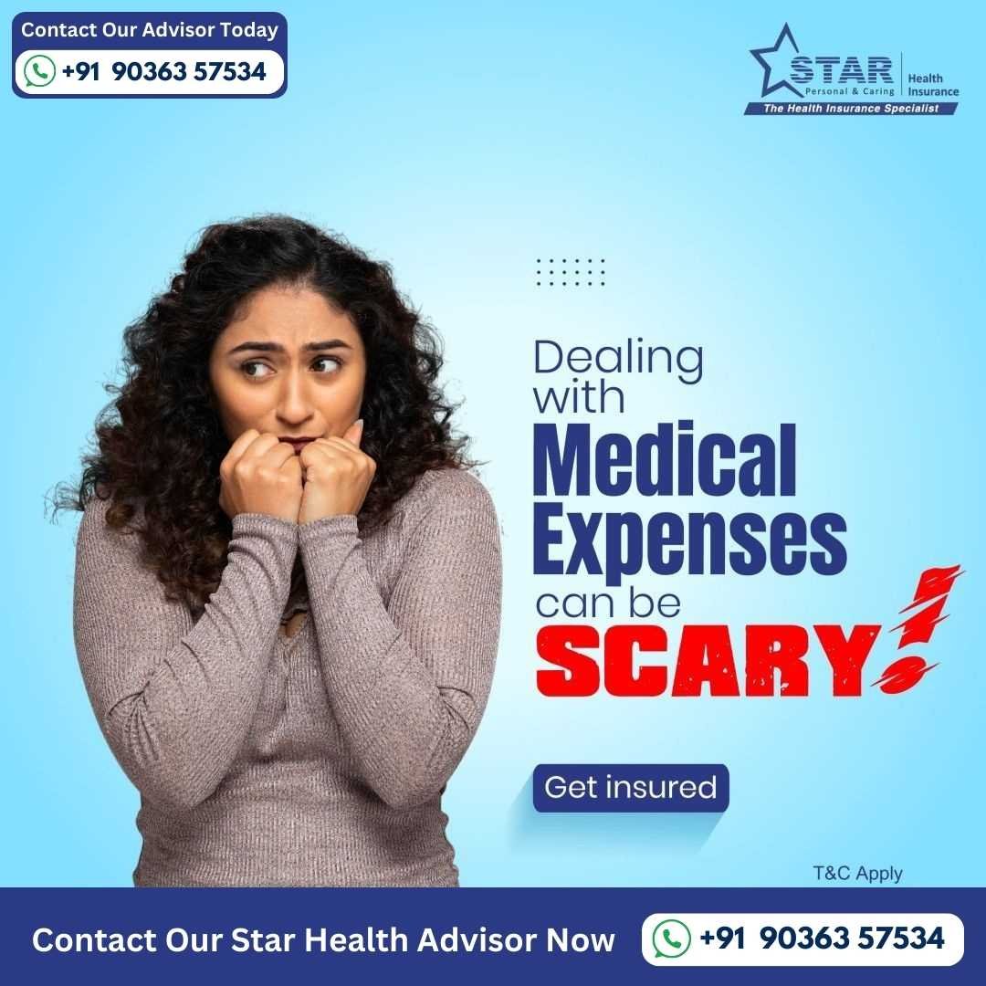 Dealing with medical expenses can be scary, get insured with Star Health. Consult the medical insurance advisor near me today.