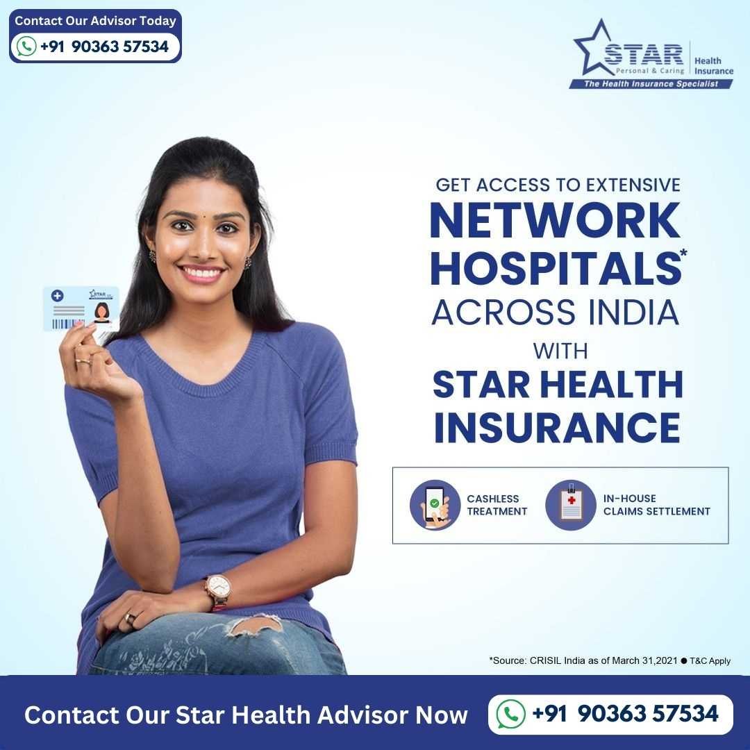Get access to extensive network hospitals across India for cashless treatment with Star Health. Consult the best health insurance agent near me today.